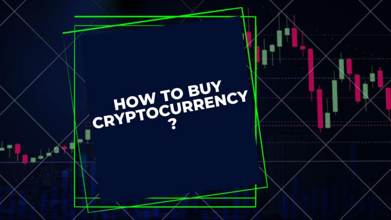 How to Buy Cryptocurrency?