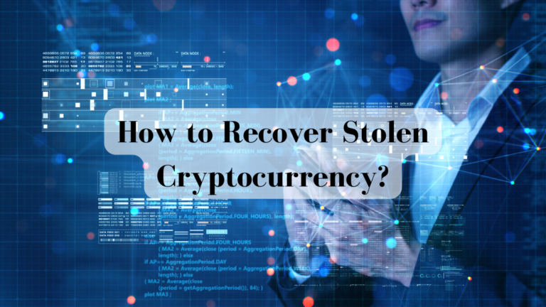 How to Recover Stolen Cryptocurrency?